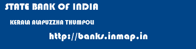 STATE BANK OF INDIA  KERALA ALAPUZZHA THUMPOLI   banks information 